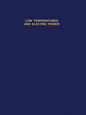 cover image of Low Temperatures and Electric Power